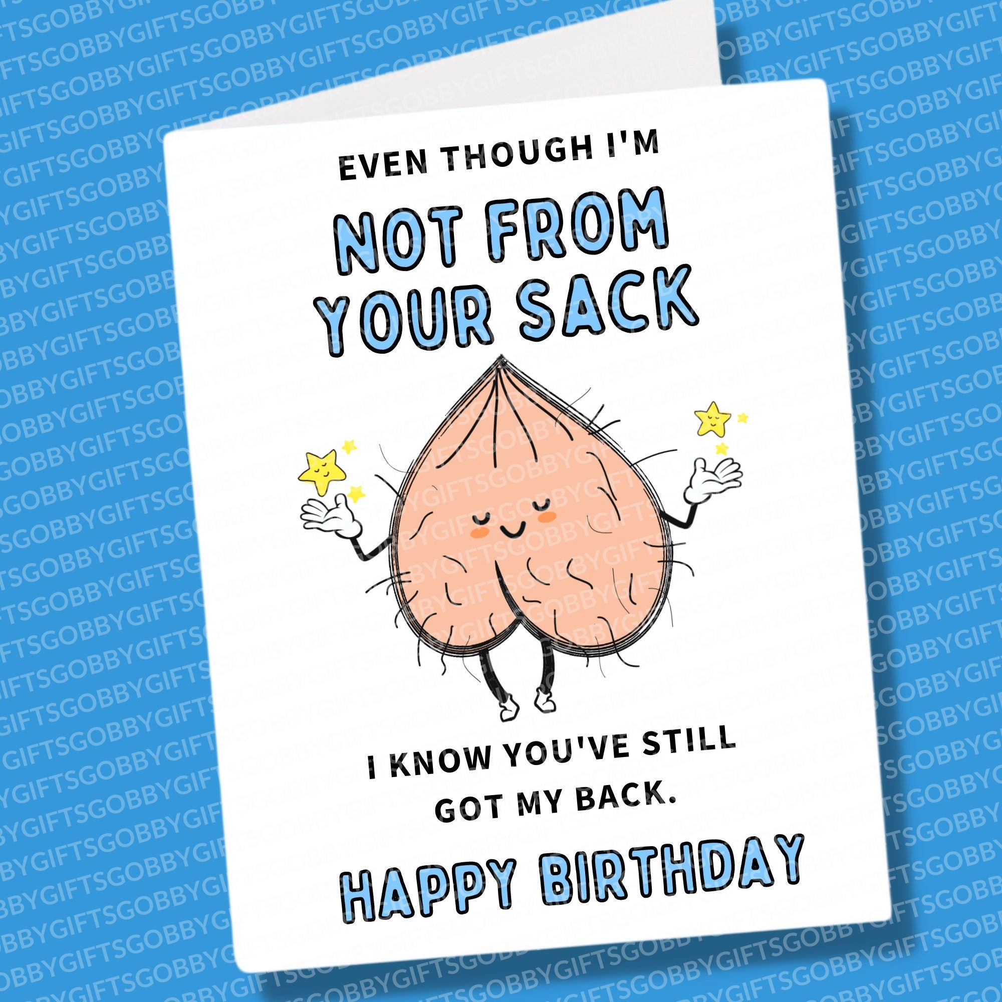 Funny Birthday Card, Not From Your Sack, Still got my back card, Step dad, father card, step dad funny cards, rude funny humour cheeky