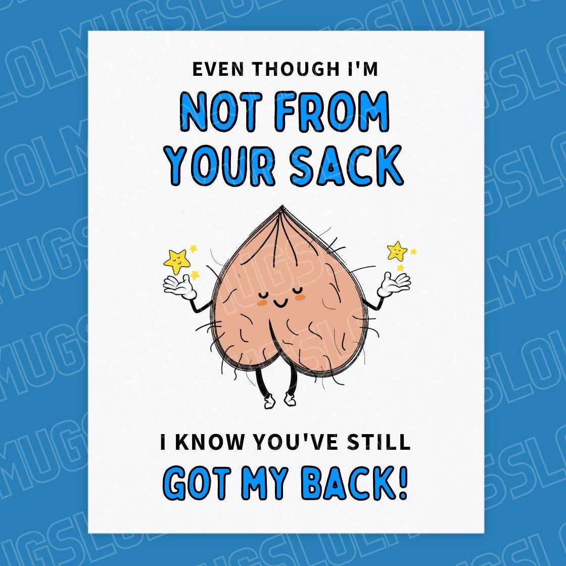 Step Dad Birthday Card, Not From Your Sack, Still got my back card, Step dad, father card, step dad funny cards, rude funny humour cheeky