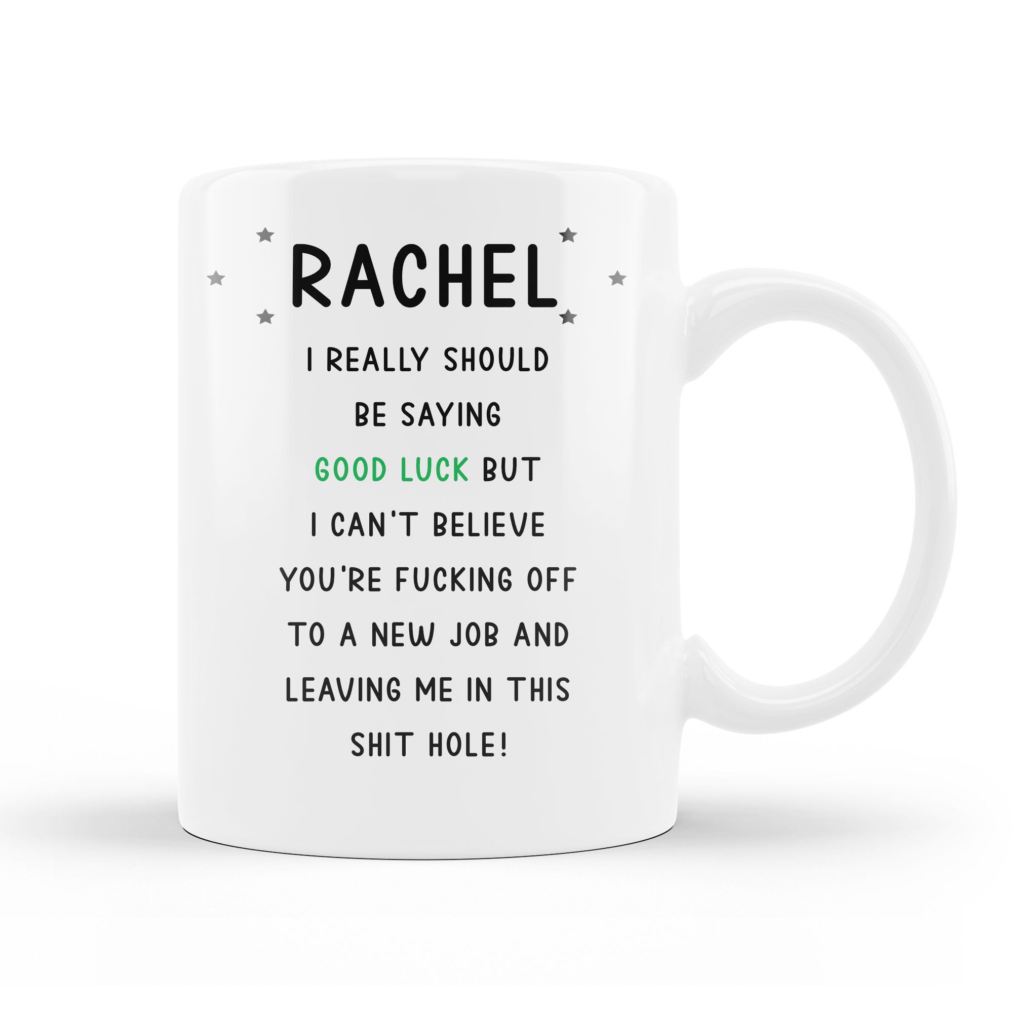Personalised Good Luck Mug, Rude Offensive Colleague Leaving Gift, Funny Coworker Gift, Funny Sorry Your Leaving Gift, Work Friend, Mug Gift