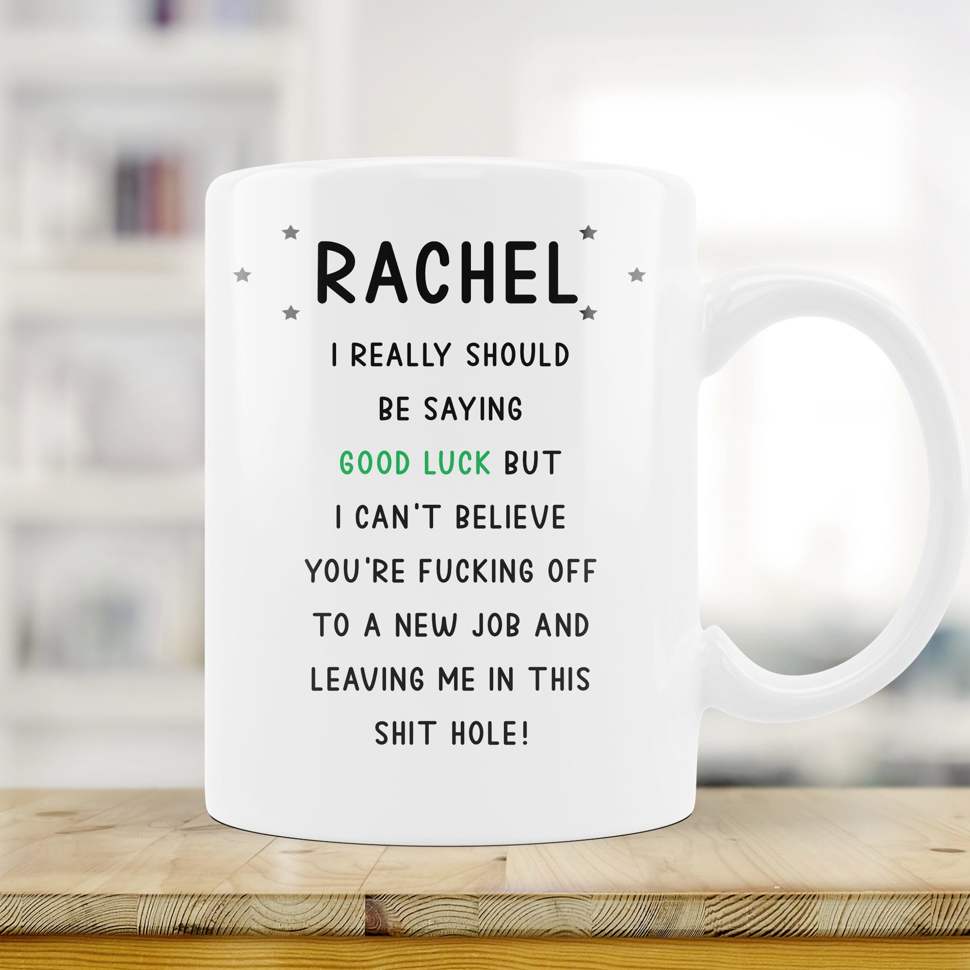 Personalised Good Luck Mug, Rude Offensive Colleague Leaving Gift, Funny Coworker Gift, Funny Sorry Your Leaving Gift, Work Friend, Mug Gift