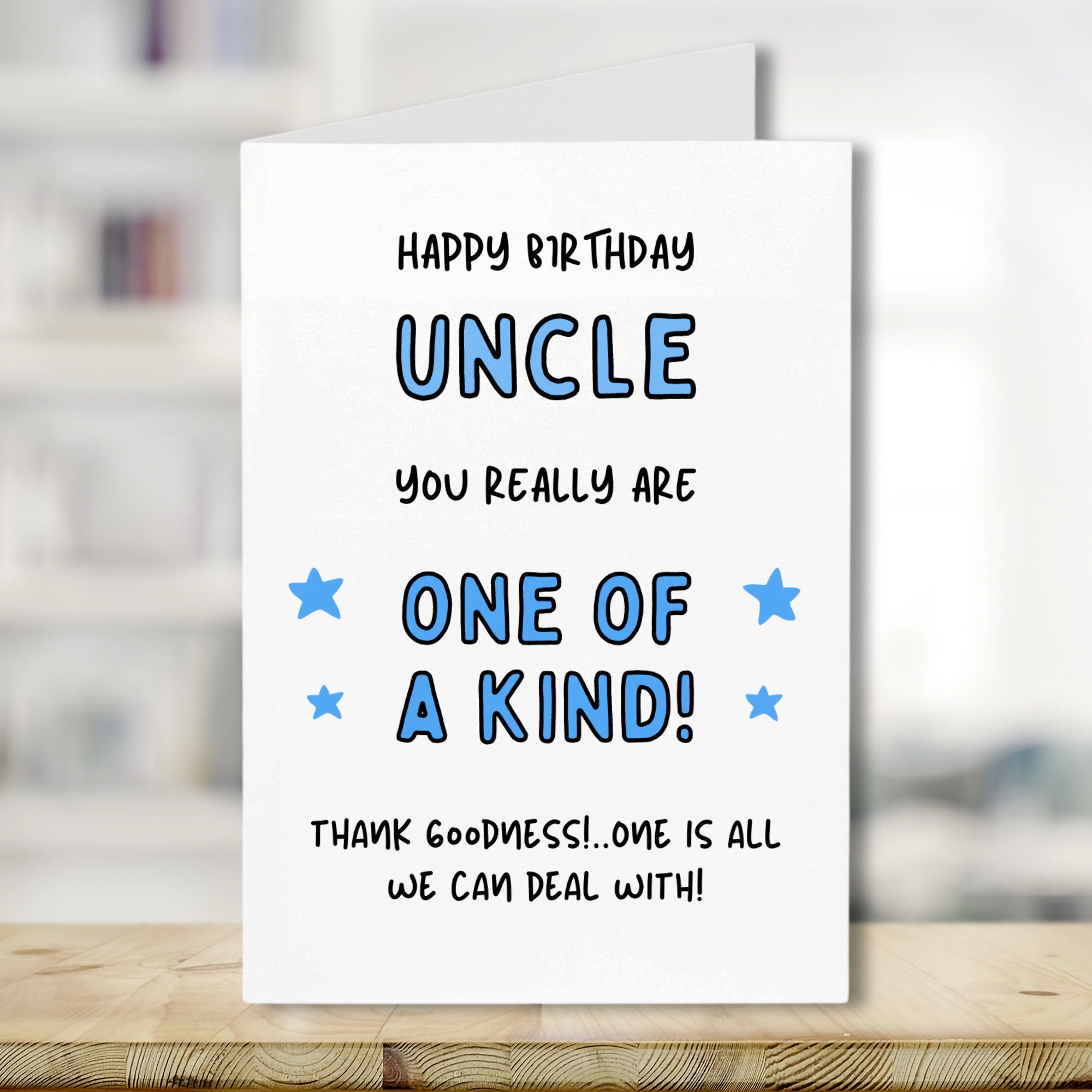 Uncle Birthday Card - You're One Of A Kind