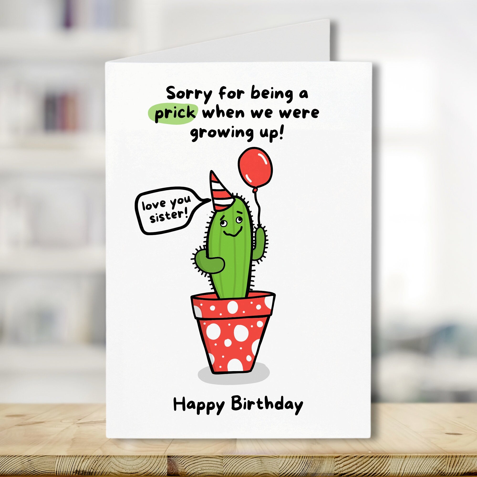 Funny Sister Birthday Cards - Sorry For Being A Prick