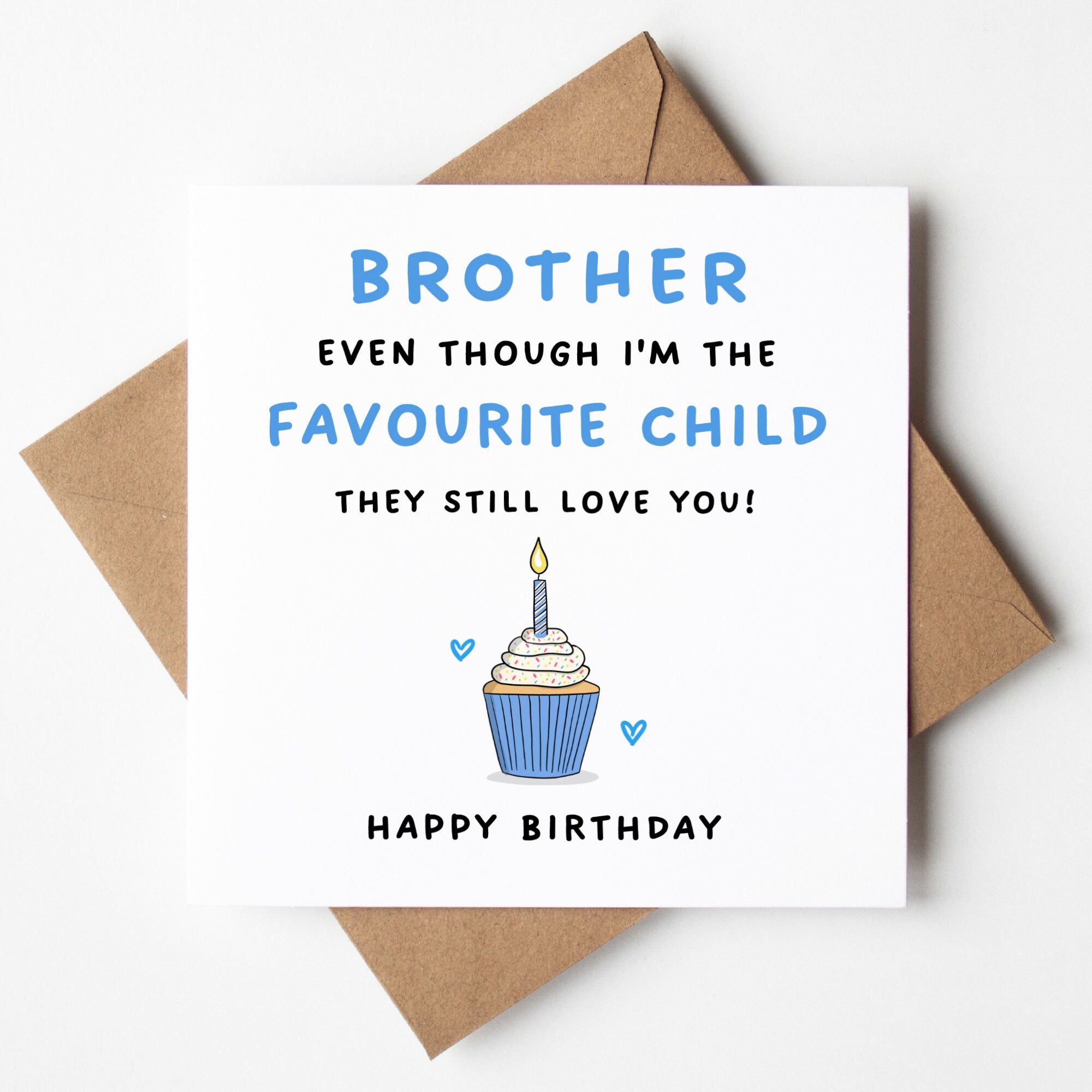 Brother, Birthday Card, Favourite Child - Funny Brother Birthday Card, Best Brother Birthday Card, Rude Card, from sister, from brother