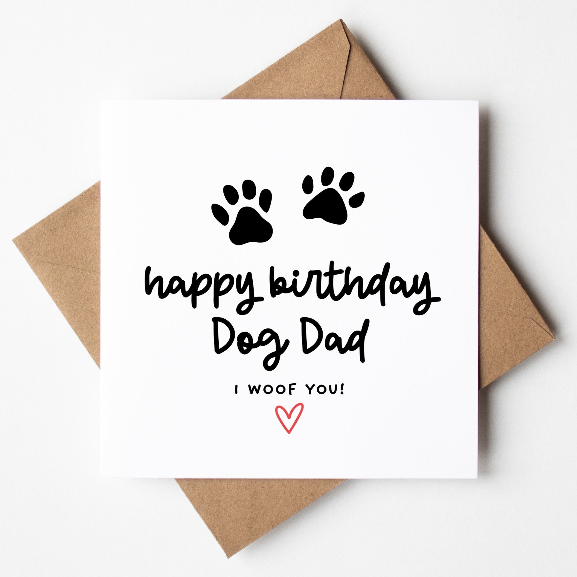 Dog Dad Gift - Happy Birthday From The Dog Card