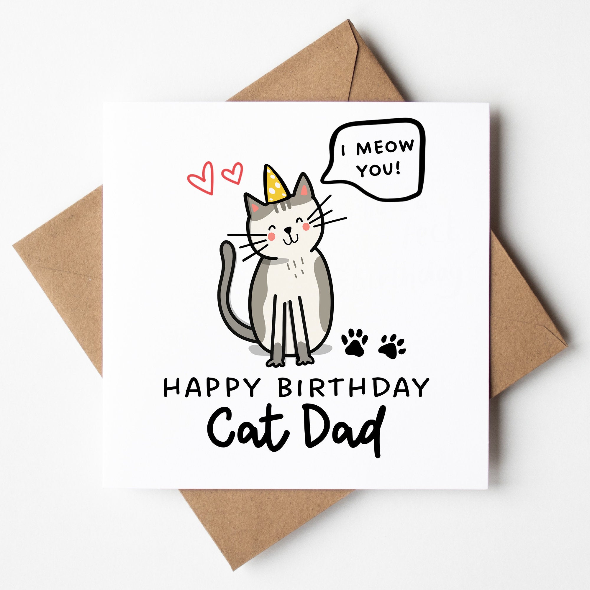 Happy Birthday Cat Dad Card - I Meow You - Funny Card From the Cat