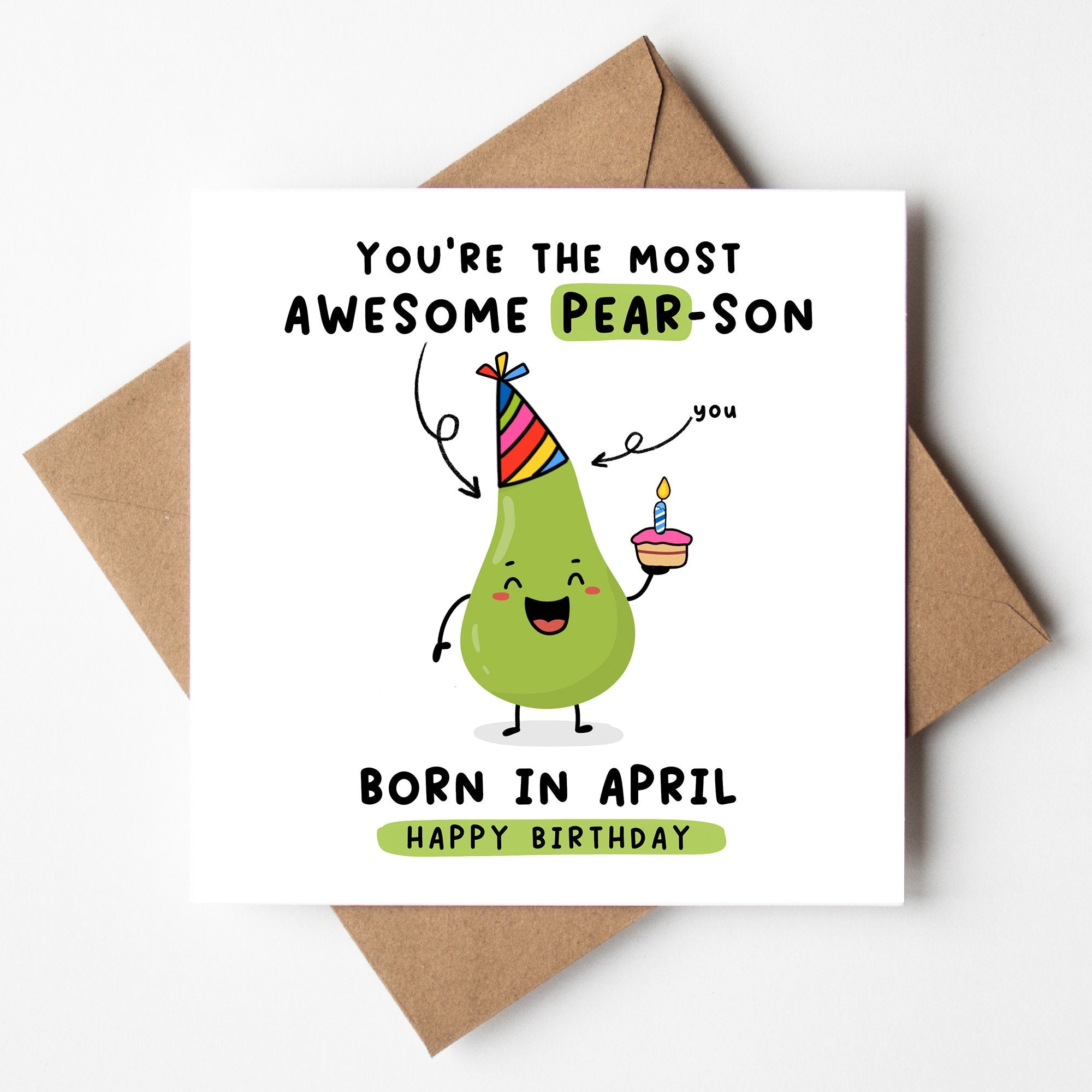 You're The Most Awesome Pear-son born in April, Funny Pun Card, Pear Pun Card, Born In April, Birth Month Card April