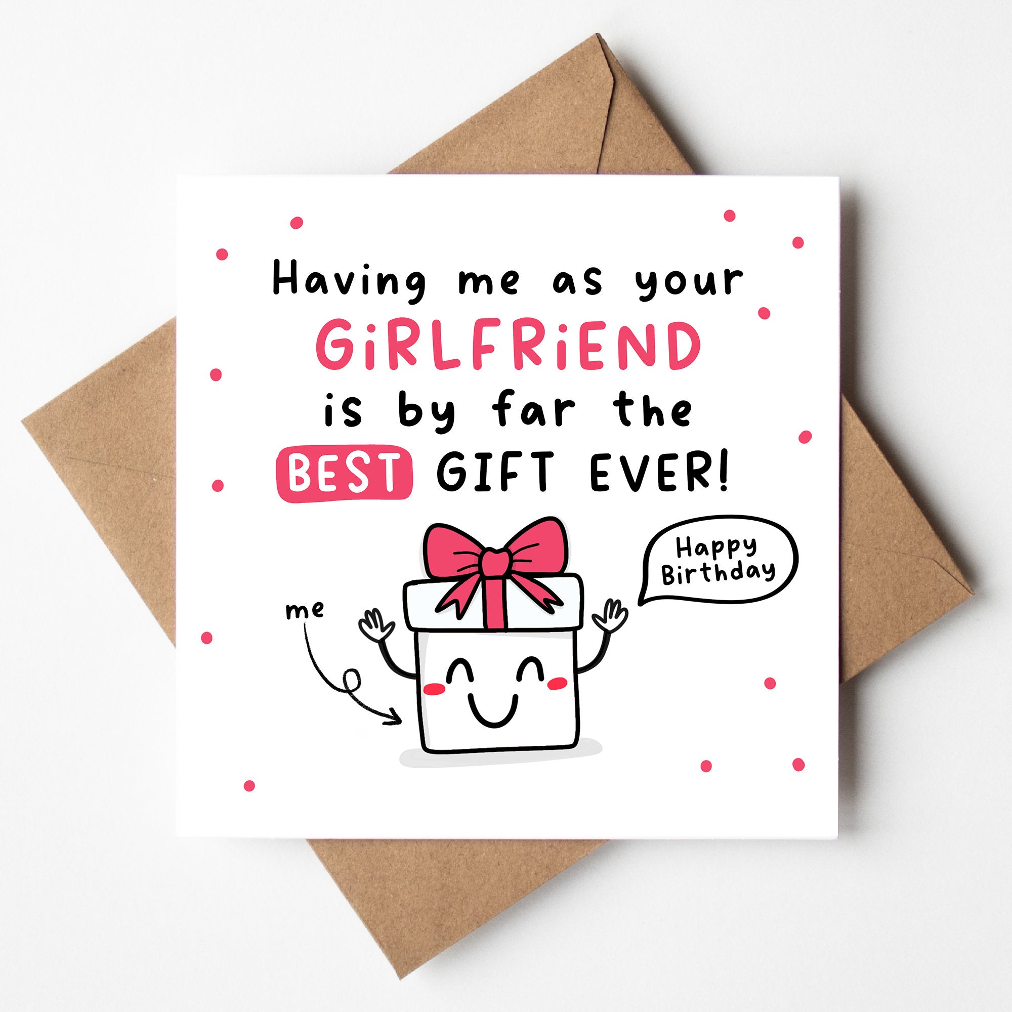 Having Me As Your Girlfriend Is By Far The Best Gift Ever, Birthday Girlfriend Card, Funny Birthday Card, For Boyfriend, For Girlfriend