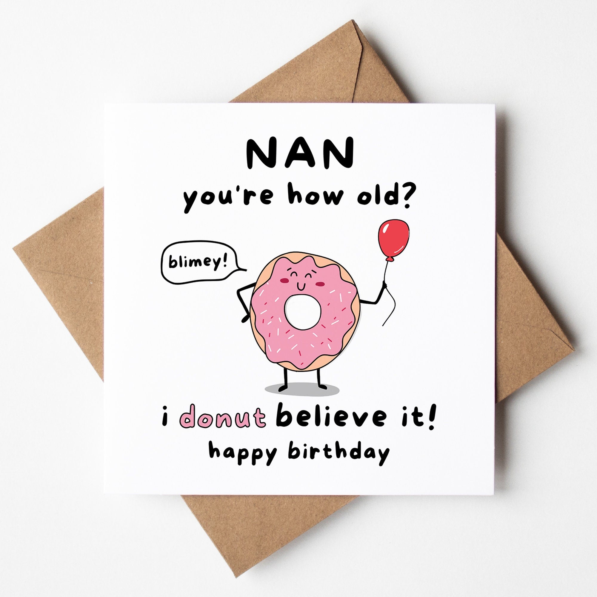 Nan Youre How Old, Nan Card, Funny Nan Birthday Gift, From Grandson, Granddaughter, For Nan, Card for Nana, Nanny, Funny Nanny Card
