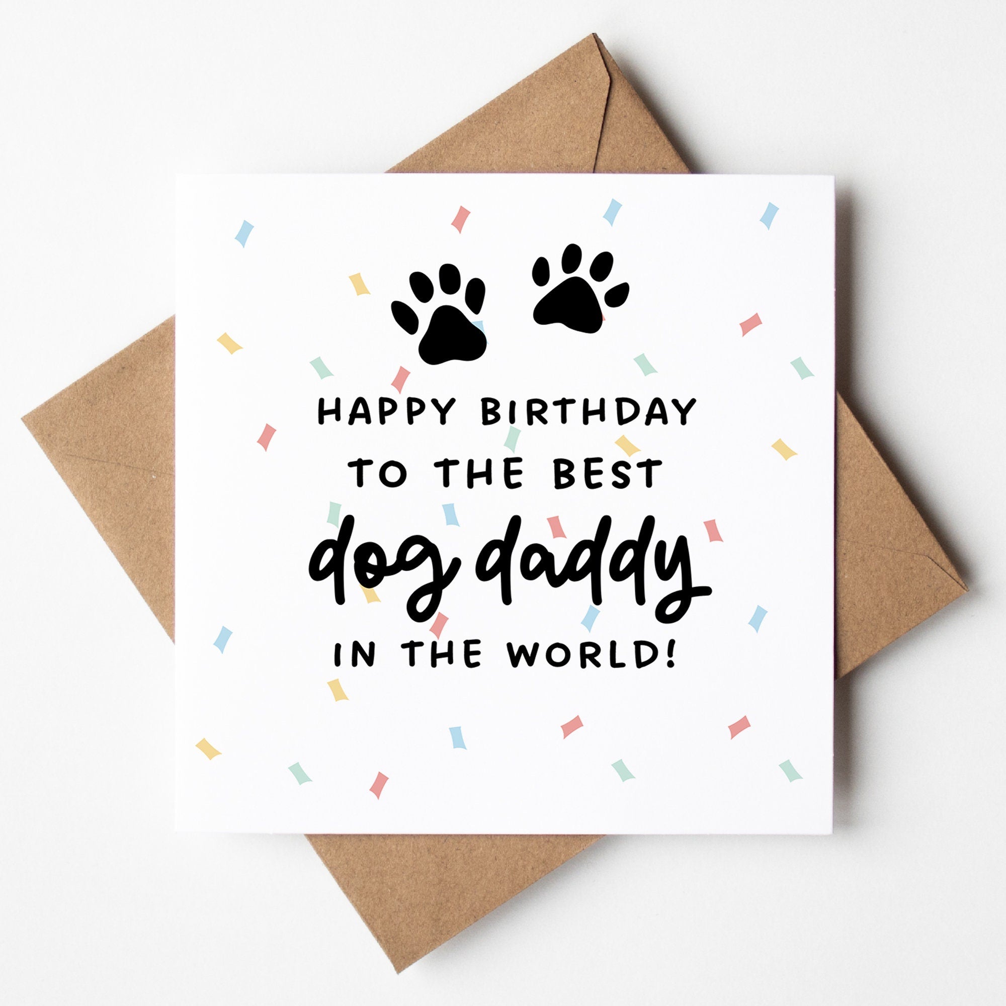 Dog Dad Birthday Gift - Best Dog Daddy In The World Card