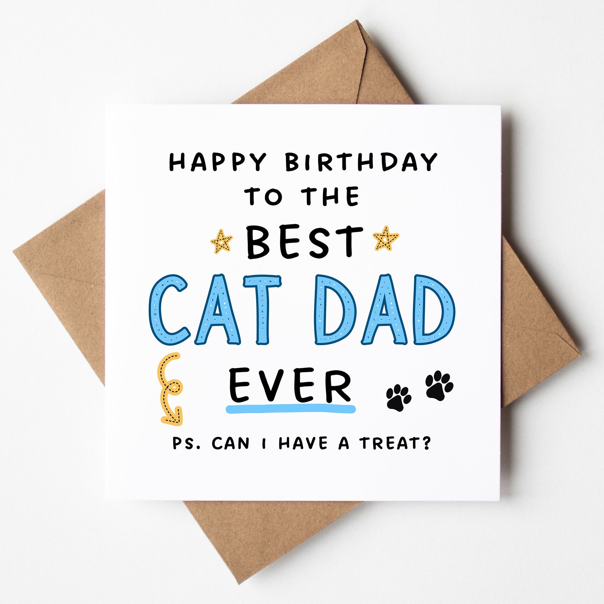 Happy Birthday To The Best Cat Dad Ever - Funny Card From the Cat - Husband Cat Birthday Card - Boyfriend Cat Birthday Card