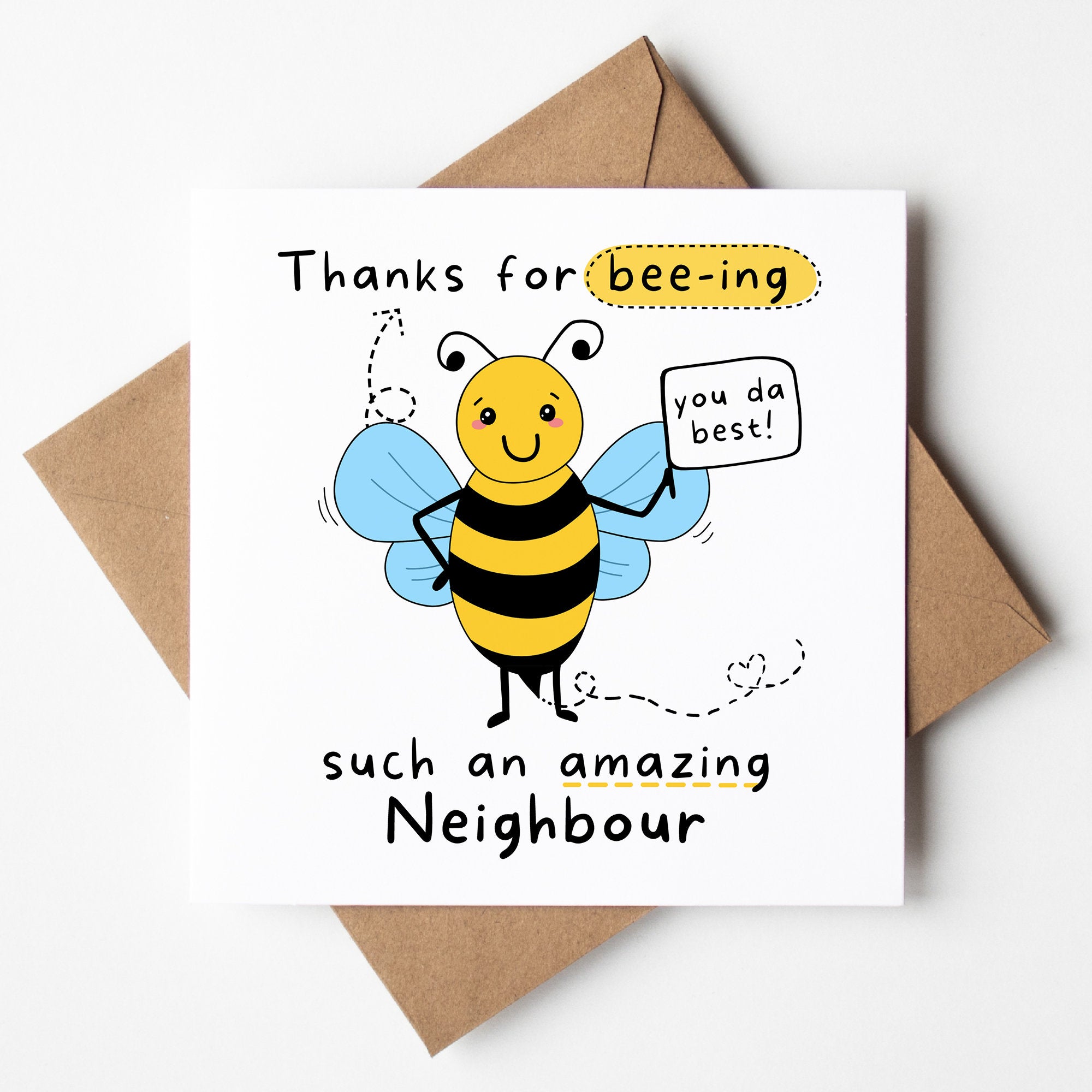 Thanks For Beeing Such An Amazing Neighbour, Cute Card, Bee Pun, Neighbour Thank You Card, Card For Neighbour, From neighbour, next door