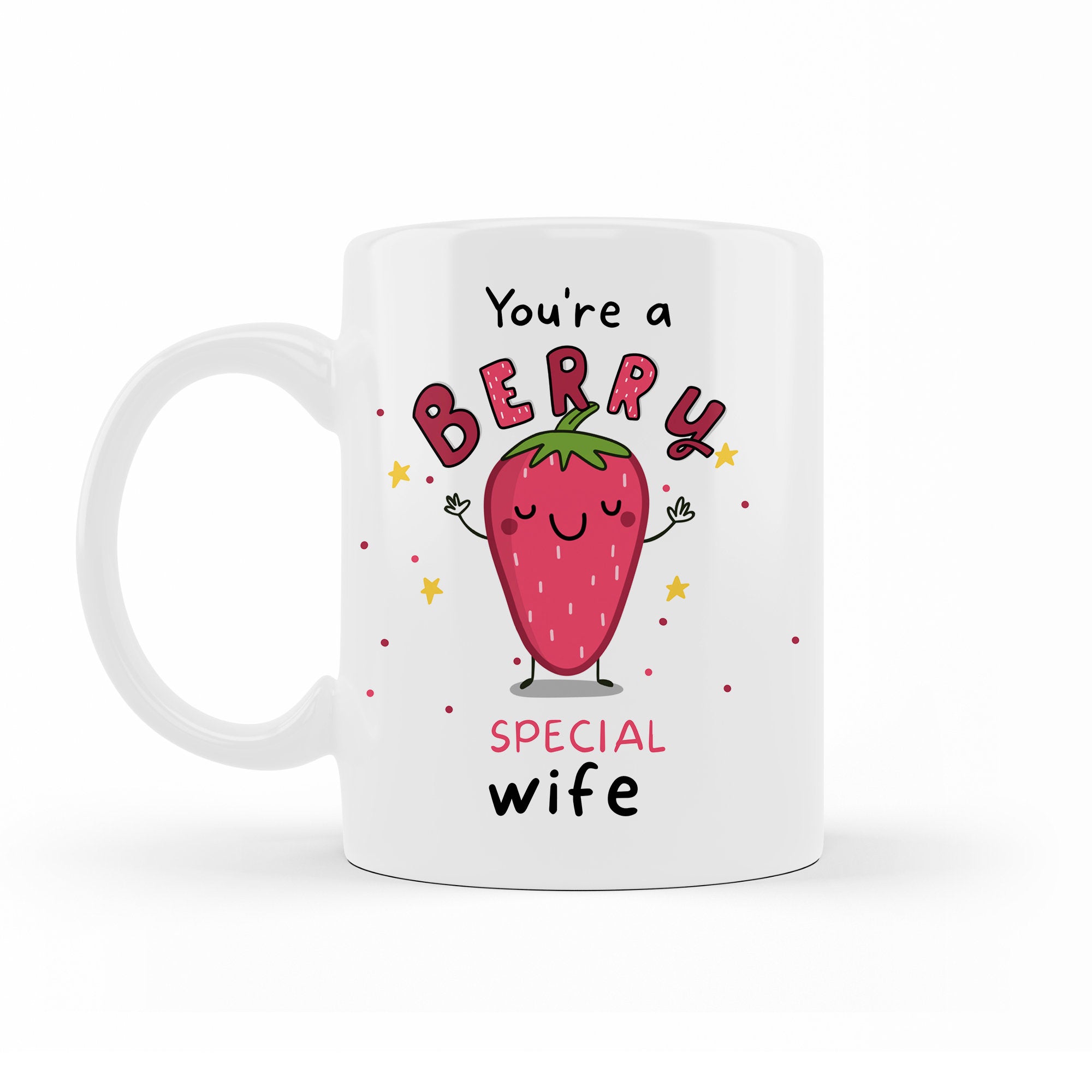 You're A Berry Special Wife, Wifey mug, Wife gift, for my Wife, Spouse