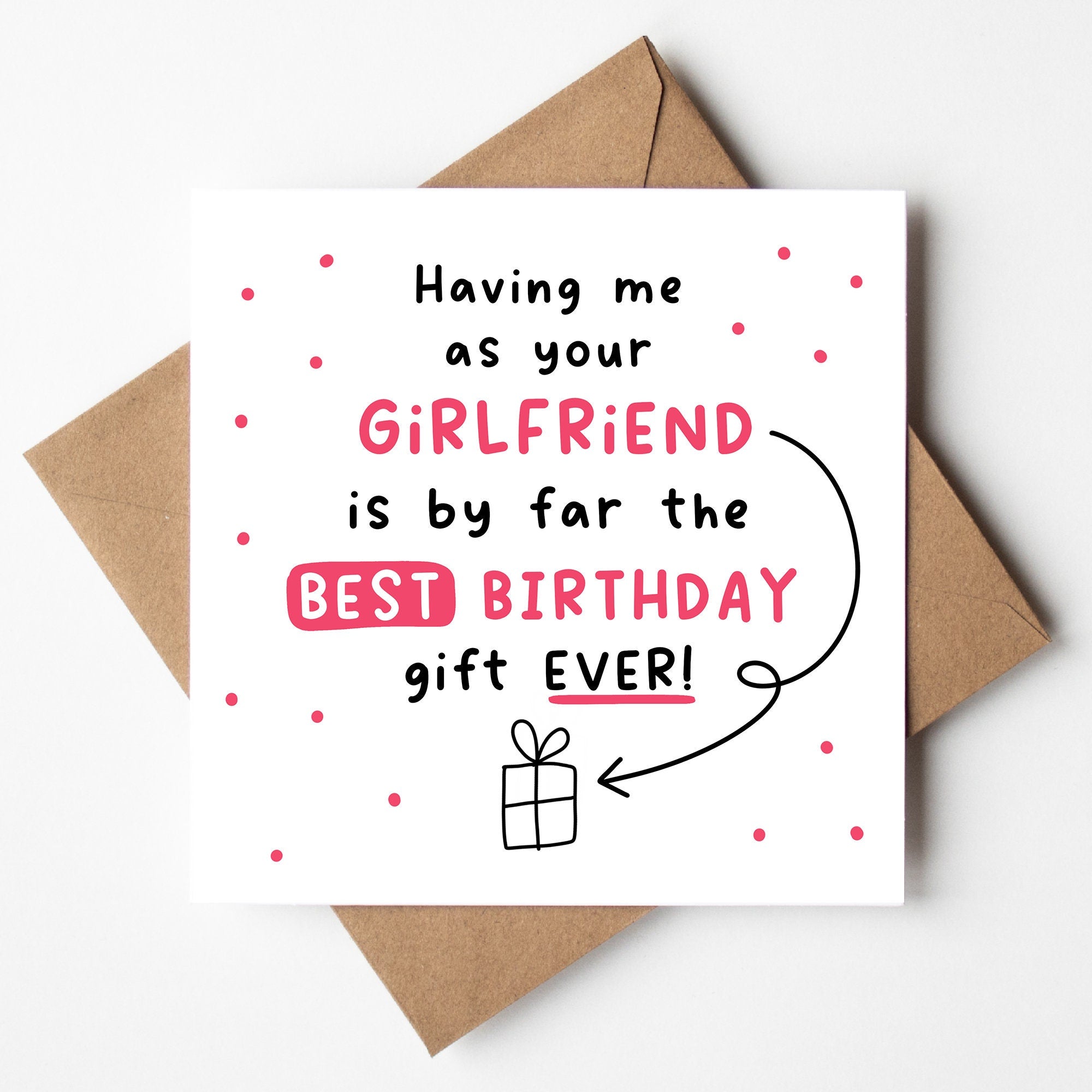 Having Me As Your Girlfriend Is By Far The Best Birthday Gift Ever, Birthday Girlfriend, Funny Birthday Card, For Boyfriend, For Girlfriend