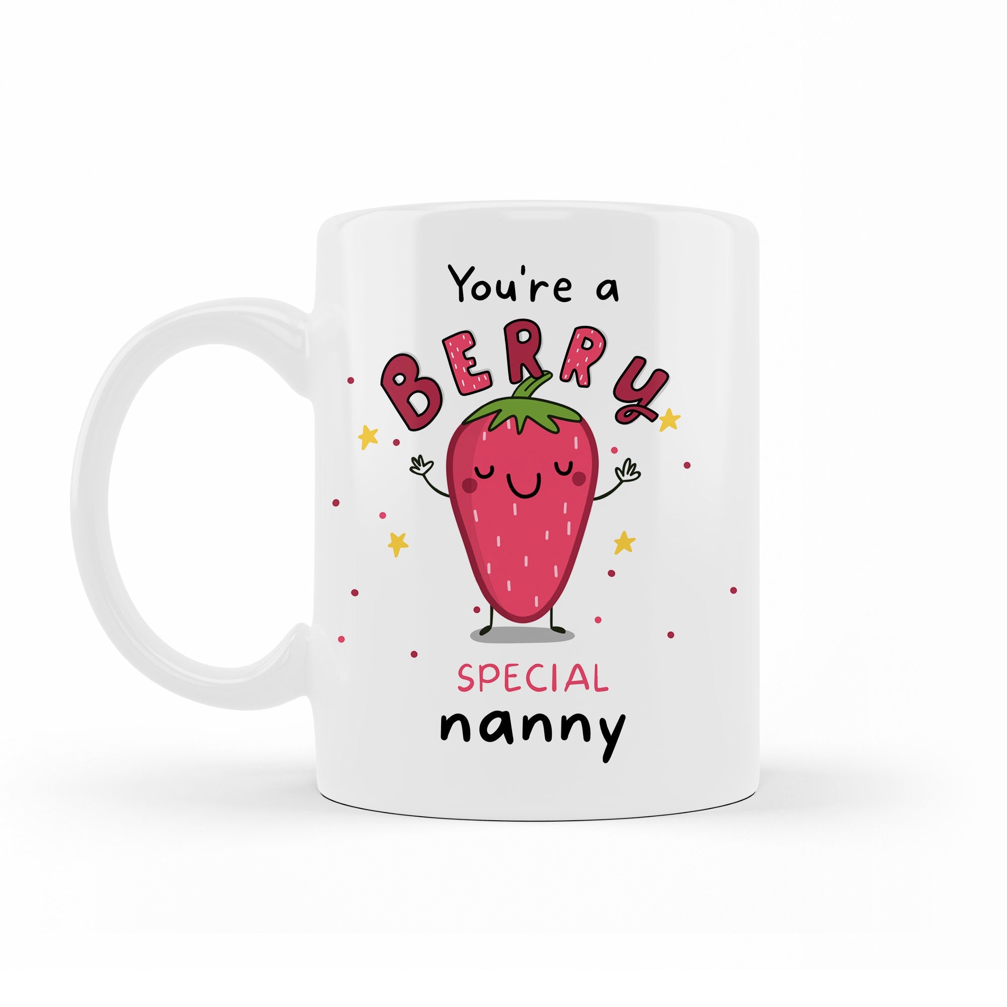 You're A Berry Special Nan, Nan mug, Nan gift, For Nanny, Nana