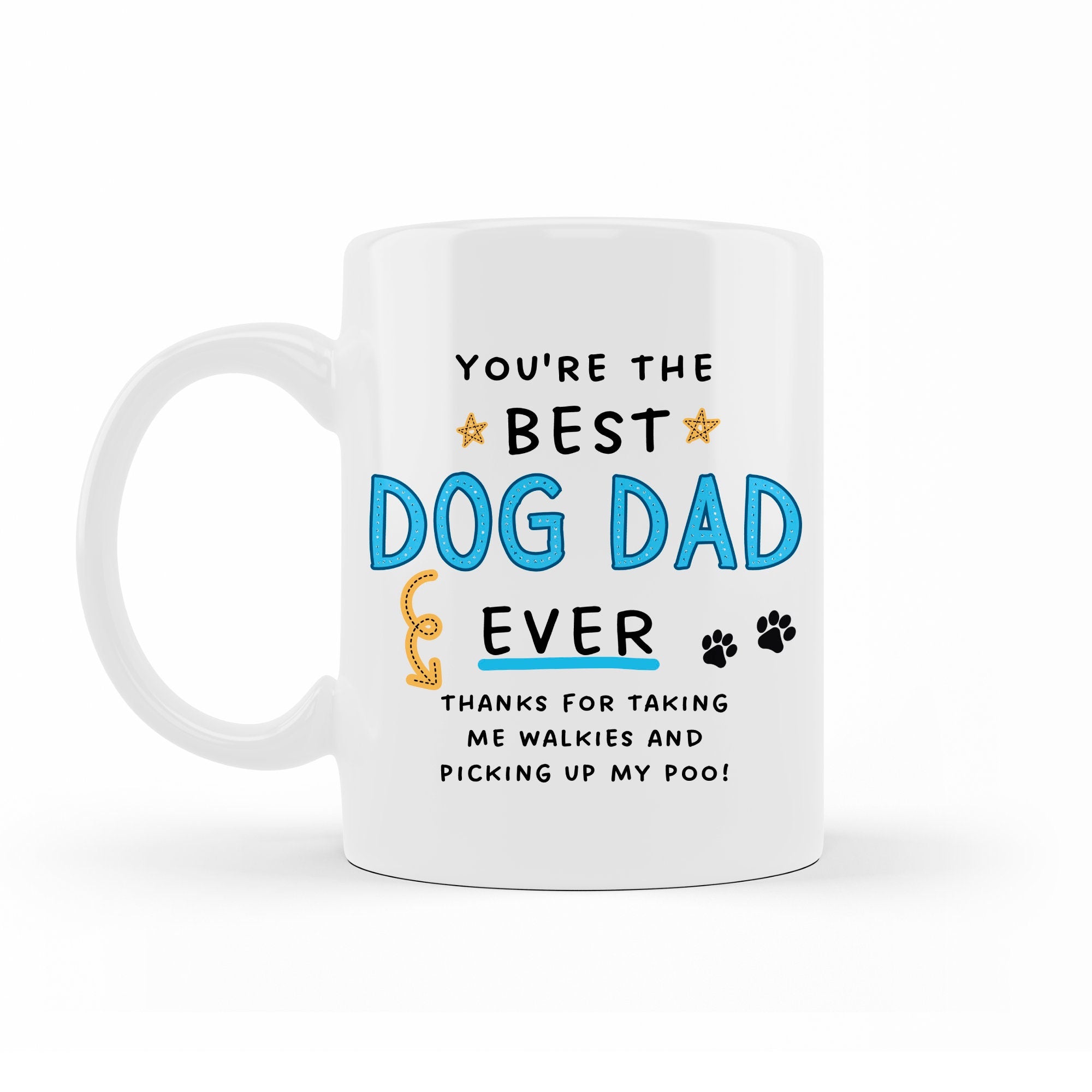 Dog Dad Fathers Day Gift - Best Dog Dad Ever Mug